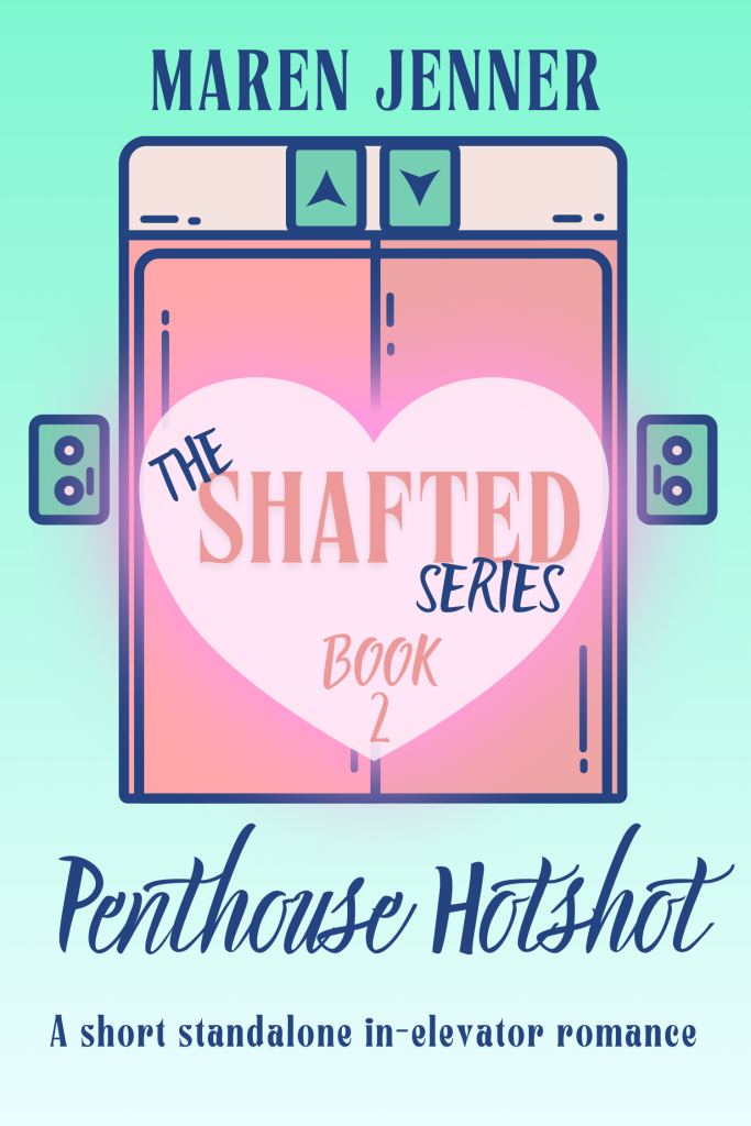 Penthouse Hotshot, a short, standalone, in elevator romance. The Shafted series, book 2. Green ombre background with a melon set of elevator doors front and center, overlaid by a pink heart